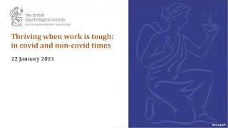 Thriving when work is tough: in covid and non-covid times