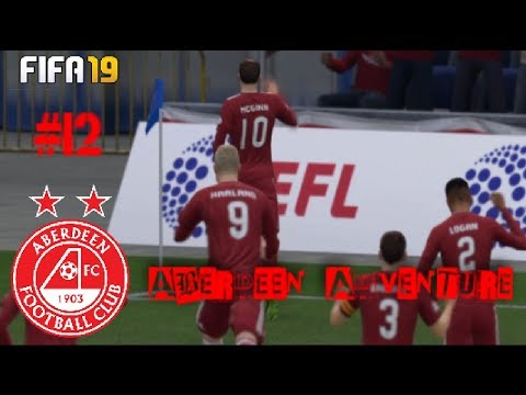 DONS DERBY! FIFA 19 CAREER MODE: ABERDEEN ADVENTURE EPISODE 12!