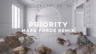 Mr. Mitch - Priority ft. P Money (Mark Force Remix)