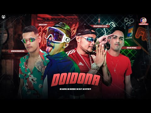 MC DH, MC GUIZINHO, MC GASPAR Ft. MC VITTIN PV - DOIDONA