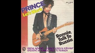 Ronnie, Talk to Russia: Press Rewind - Prince Lyrics Podcast
