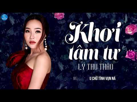Khơi tâm tư - Lý Thu Thảo