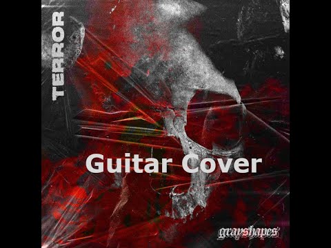 Grayshapes, Burned Time Machine, Telema - Terror (Guitar Cover)