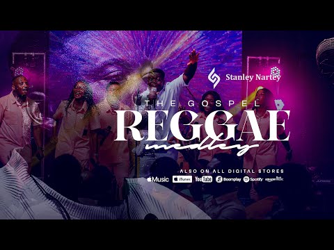 The Gospel Reggae Medley - Stanley Nartey