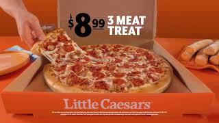 Little Caesars Pizza Try the Three Meat Treat® !