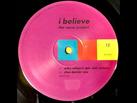 The Reese Project - I Believe (Mike Wilson Epic Club Remake)