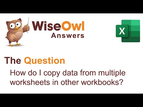 Wise Owl Answers - How do I copy data from multiple worksheets in other workbooks?