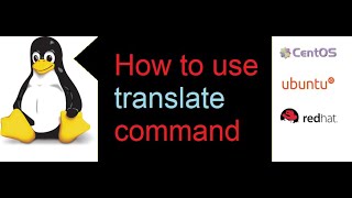 How to translate  words in any file using TR command in rhel redhat Linux os.