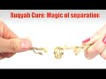 Ruqyah Cure Magic Of Separation Fight And Family Problems