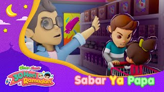 Download lagu Sabar Ya Papa | 30 Hari Ramadan | Omar & Hana mp3