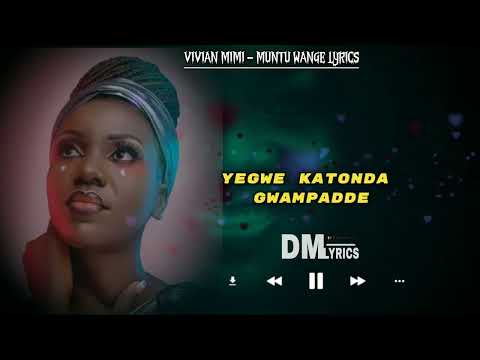 Vivian Mimi - Muntu wange official lyrics