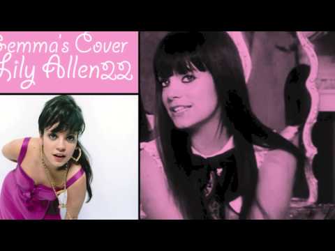 Gem's Cover - Lily Allen - 22
