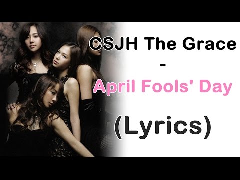 [Lyric Video] CSJH The Grace - April Fools' Day (ENG - Romanization)