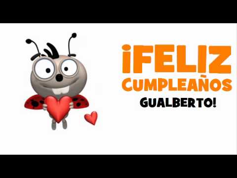 ¡FELIZ CUMPLEAÑOS GUALBERTO!