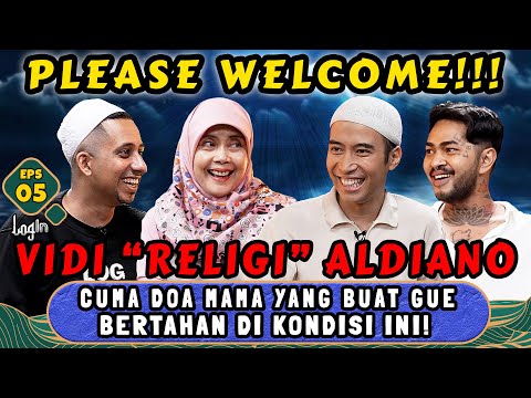 SETELAH BERTAHUN2, VIDI AKHIRNYA PERCAYA TUHAN... GUE JADI VIDI ALDIANO YANG BARU❗ - LOGIN eps 5