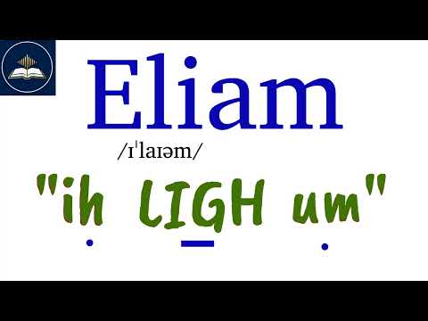 How to Pronounce Eliam  | Bible Pronunciation Guide