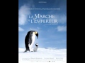 The Voyage - OST La Marche De L'Emperour