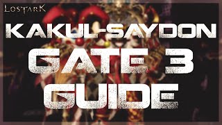 LOST ARK - Kakul - Saydon Gate 3 Guide + Informative Cheatsheet