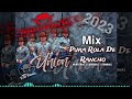 La Unión Norteña | Mix 2023 Pura Rola De Rancho 🌵🍺🔥