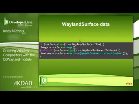 QtDD12 - Creating Window Compositors with the QtWayland module - Andy Nichols