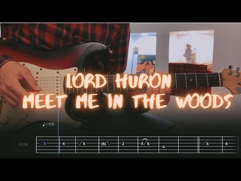 Meet Me In The Woods - Lord Huron