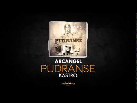 Arcangel Ft Kastro   Pudranse.HD