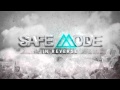 Safemode - In Reverse 