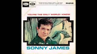 Sonny James - You&#39;re The Only World I Know
