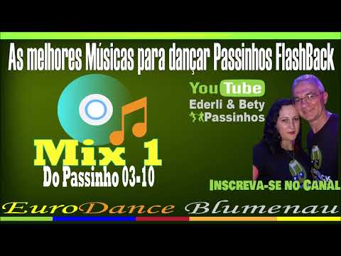 FlashBack Passinhos - Mix 1 Do Passinho 03-10 As melhores Músicas para dançar Passinhos FlashBack