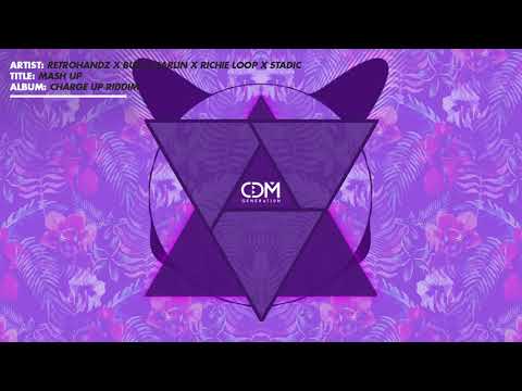 Retrohandz x Bunji Garlin x Richie Loop x Stadic - Mash Up (Charge Up Riddim)