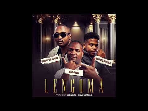 Dubane x Woza Sabza x Muvo De Icon - Lengoma Ft Msindisi & Asive Mtsolo