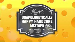 Kutski's Unapologetically Happy Hardcore Mixtape