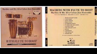 Afro Jazziac - 1958 Machito With flute to boot