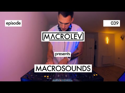 MACROLEV presents MACROSOUNDS - Episode 039 (Instagram Live)