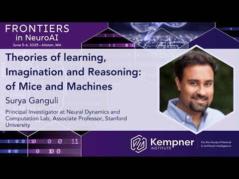 Theories of Learning, Imagination and Reasoning: of Mice and Machines with Surya Ganguli