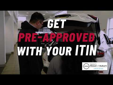 Get Pre-Approved With Just Your ITIN | Rairdon's Nissan of Auburn