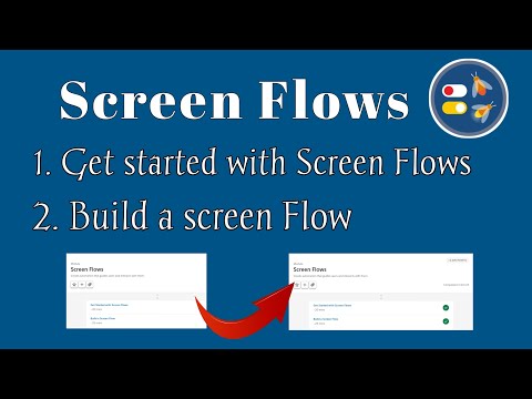Screen flows| Build a screen Flow|Get started with Screen Flows|Salesforce|Trailhead