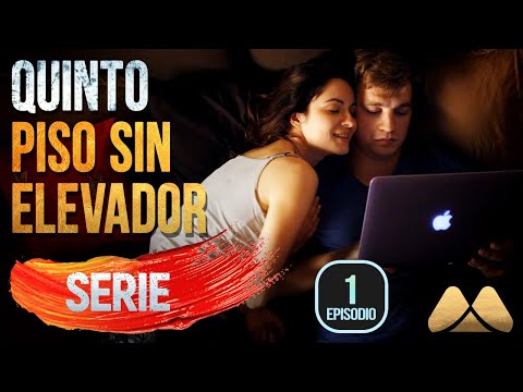 QUINTO PISO SIN ELEVADOR — Episodio 1 | Drama Romántico en Línea