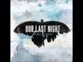 Our Last Night - We Will All Evolve (Full Album ...