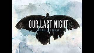 Our Last Night - We Will All Evolve (Full Album)