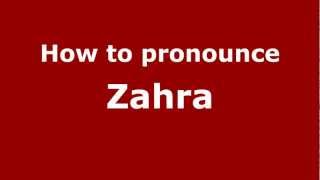 How to pronounce Zahra