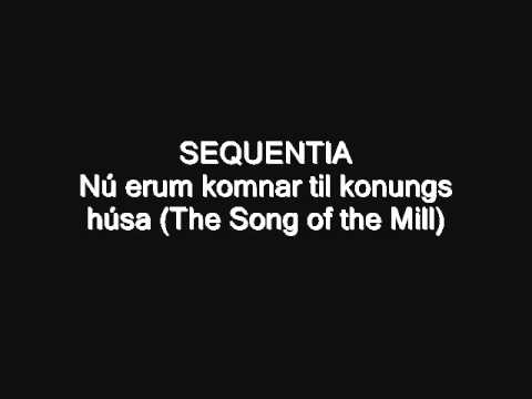 Sequentia Ensemble. Nú erum komnar til konungs húsa (The Song of the Mill)