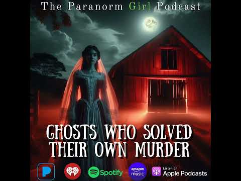Ghosts Who Solved Their Own Murder