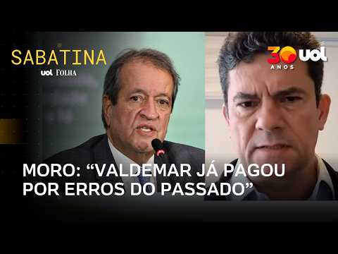 Valdemar Costa Neto já pagou pelos erros que cometeu no passado, diz Sergio Moro