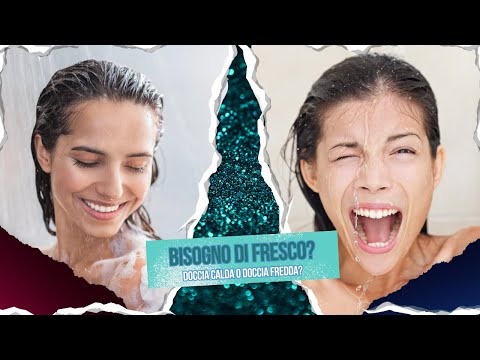 Doccia calda e fredda vantaggi e svantaggi🚿
