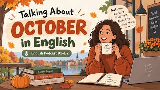 How to Talk About October in English | Easy English Podcast