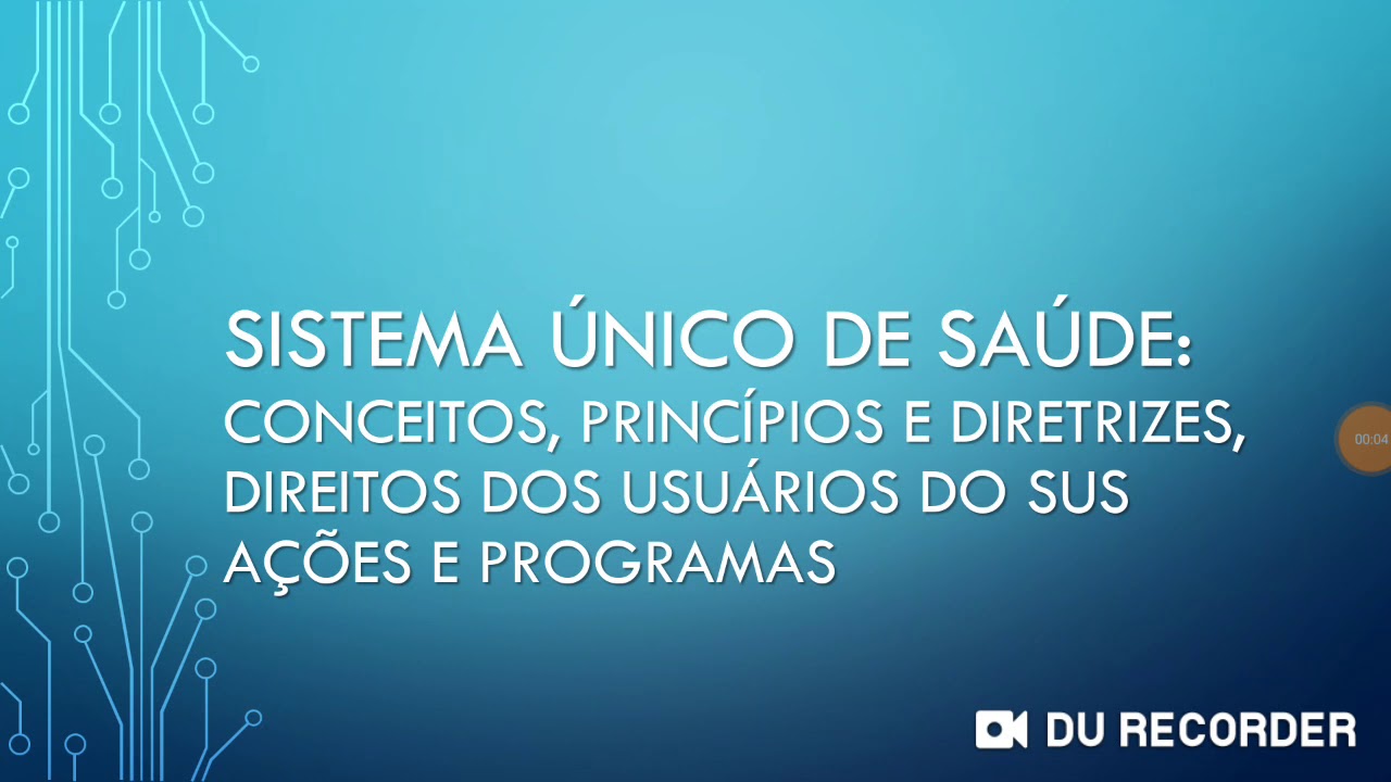 Sistema Público de Saúde: conceitos, princípios e diretrizes, direitos dos usuários, ações programas
