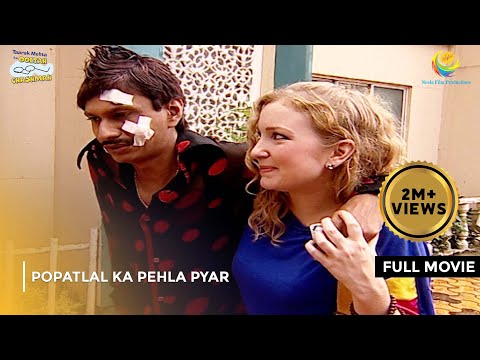 Popatlal Ka Pehla Pyar | FULL MOVIE | Taarak Mehta Ka Ooltah Chashmah Ep 241 to 244