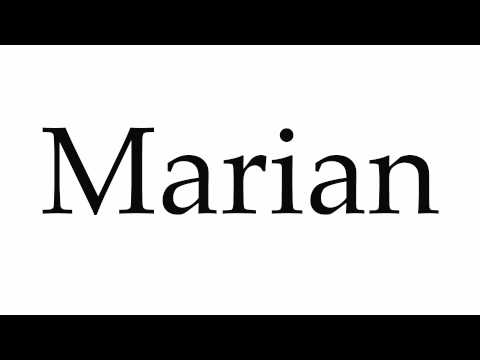How to Pronounce Marian