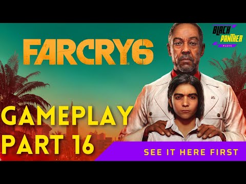FAR CRY 6 :: PC WALKTHROUGH GAMEPLAY PART 16 - NO COMMENTARY